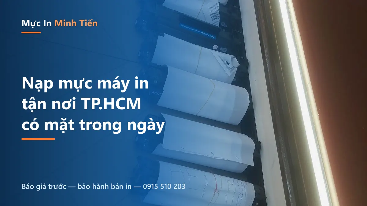 Nạp mực máy in tận nơi TP.HCM — dàn hộp mực vừa nạp xong tại xưởng Mực In Minh Tiến