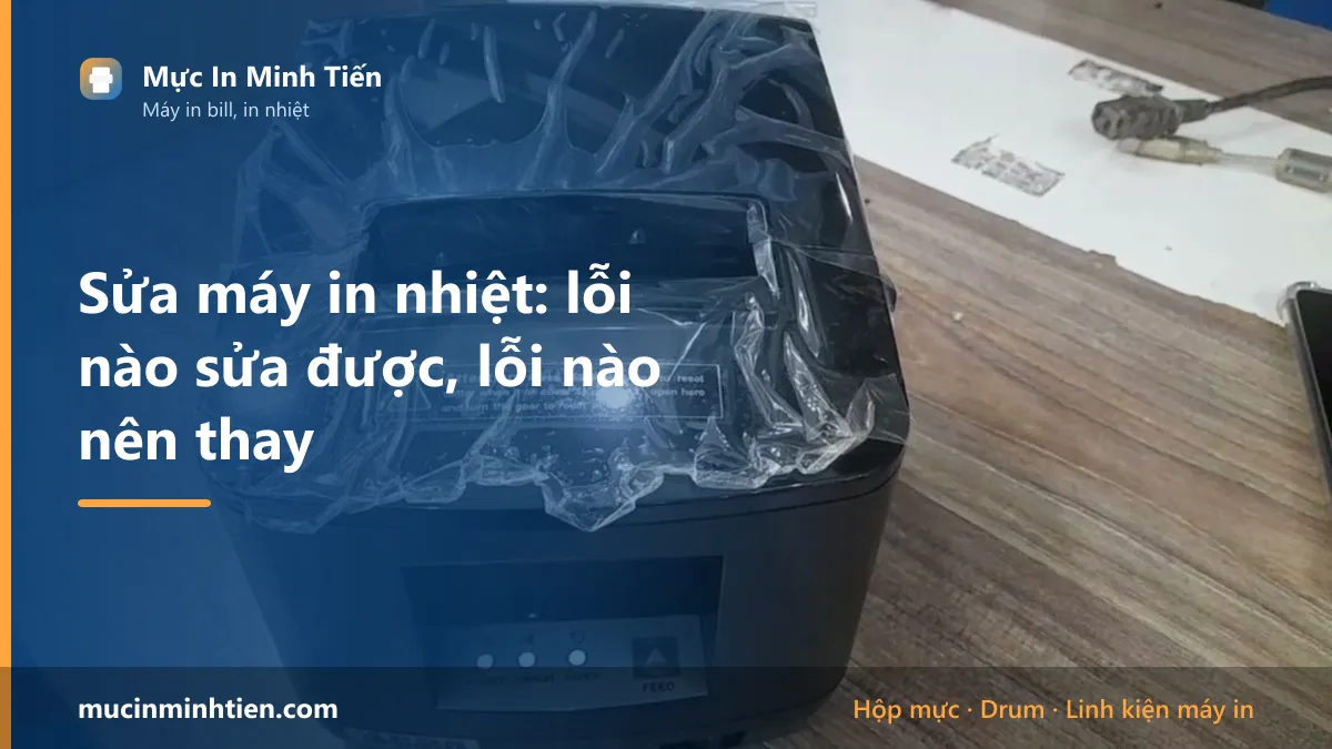 Sửa máy in nhiệt: lỗi nào sửa được, lỗi nào nên thay